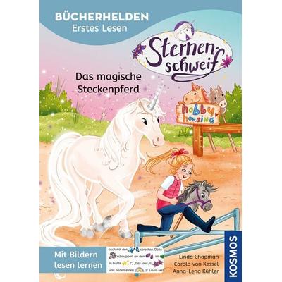 Sternenschweif, Bücherhelden Erstes Lesen, Das magische Steckenpferd, Gebundene Ausgabe von Carola Kessel,Linda Chapman, Kosmos, 978-3-440-18331-1