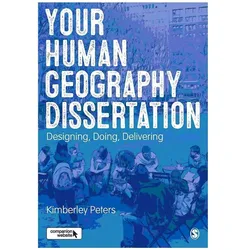 Your Human Geography Dissertation, Fachbücher von Kimberley Peters