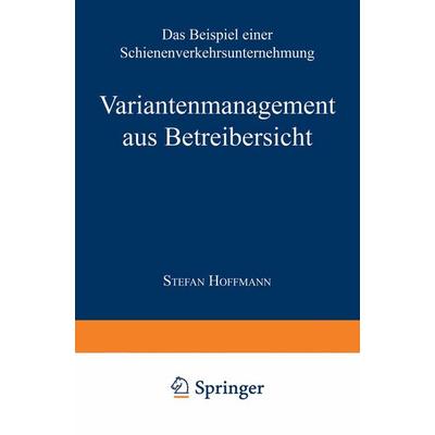 Variantenmanagement aus Betreibersicht, Taschenbuch von Stefan Hoffmann, Deutscher Universitätsverlag, 978-3-8244-7300-7