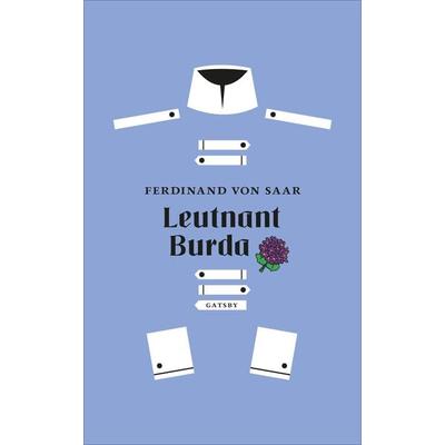 Leutnant Burda, Gebundene Ausgabe von Ferdinand Saar, Kampa Verlag, 978-3-311-21004-7
