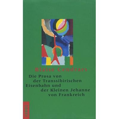 Die Prosa von der Transsibirischen Eisenbahn und der Kleinen Jehanne von Frankreich, Set von Blaise Cendrars, Lenos Verlag, 978-3-85787-273-0