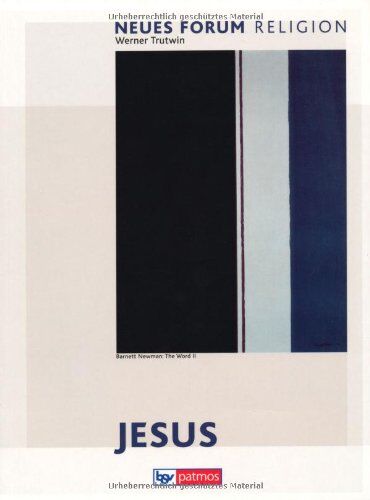 Werner Trutwin - Neues Forum Religion - Jesus: Arbeitsbuch Christologie - Preis vom 09.10.2026 07:28:09 h