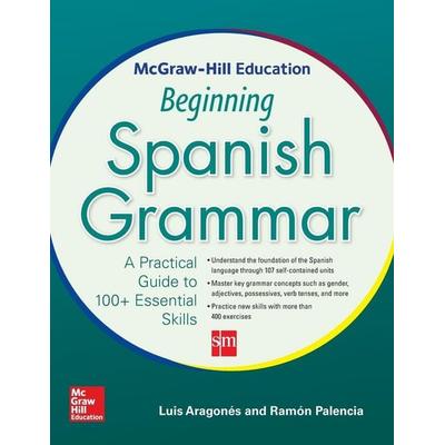 MCGRAW-HILL EDUCATION BEGINNING SPANISH, Taschenbuch von Aragones, Mcgraw Hill Higher Education, 978-0-07-184064-4