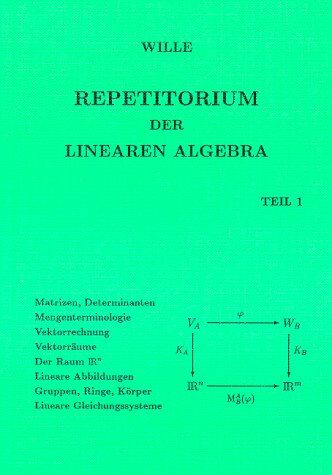 Detlef Wille - Repetitorium der Linearen Algebra, Teil 1 - Preis vom 09.10.2026 07:28:09 h
