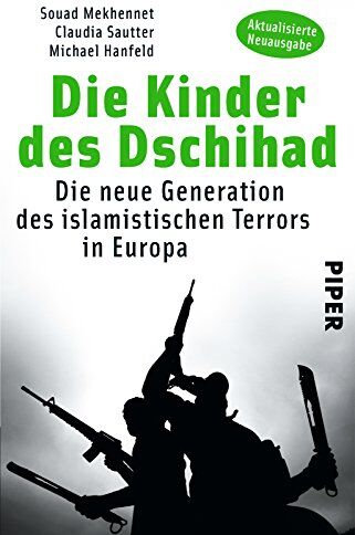 Souad Mekhennet - Die Kinder des Dschihad: Die neue Generation des islamistischen Terrors in Europa - Preis vom 09.10.2026 07:28:09 h