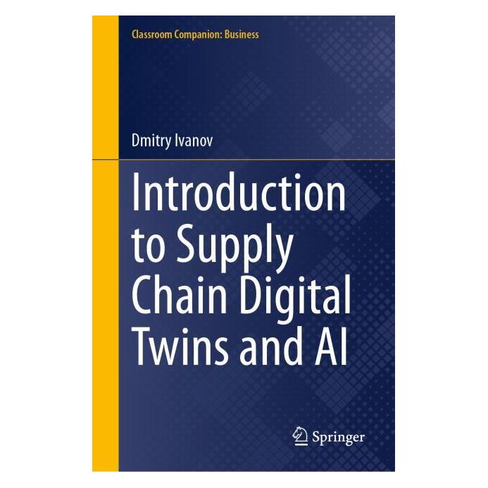 Springer Introduction to Supply Chain Digital Twins and AI (Englisch, Hardcover, Dmitry Ivanov) (66018587)