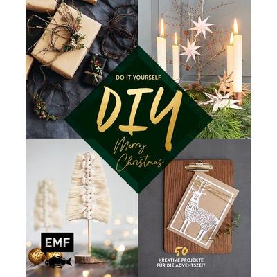 DIY – Do it yourself – Merry christmas, Gebundene Ausgabe von Wiebke Schröder,Ina Mielkau,Mike Trendl,Eva Maria Berg,Marie-Christine Hollerith,