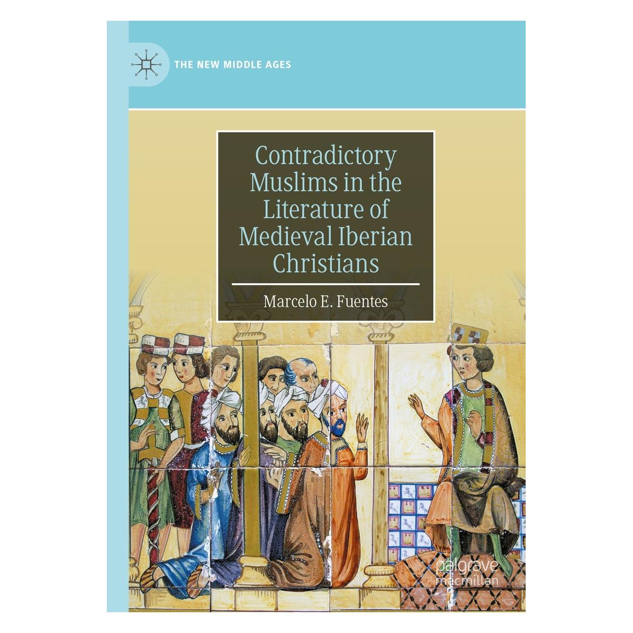 Springer Fuentes:Contradictory Muslims in the Li (Englisch, Hardcover, Marcelo E. Fuentes) (9783031450648)