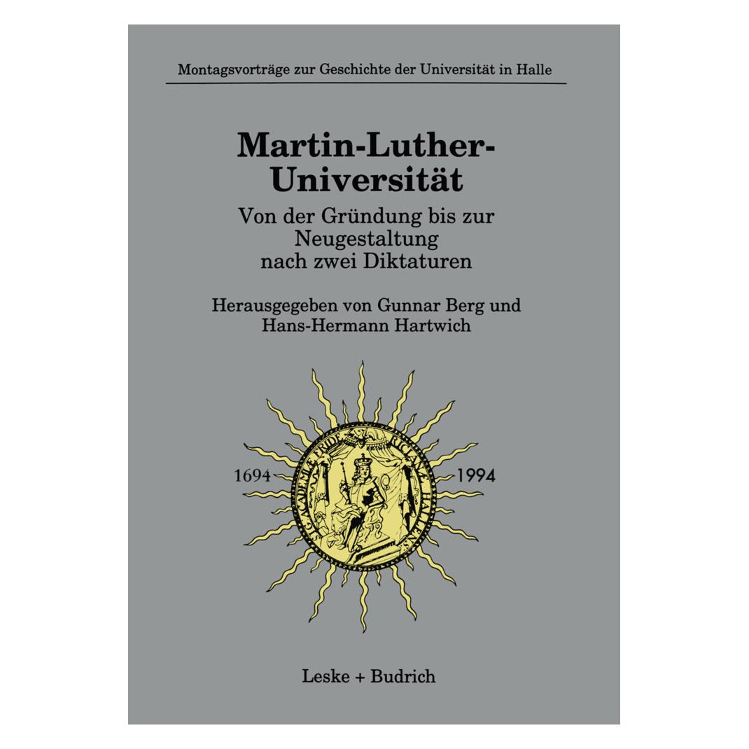VS Martin-Luther-Universität Von der Gründung bis zur Neugestaltung nach zwei Diktaturen (Deutsch, Softcover, Gunnar Berg) (55518312)