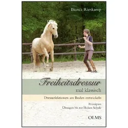 Rieskamp:Freiheitsdressur mal klassisch, Ratgeber von Bianca Rieskamp