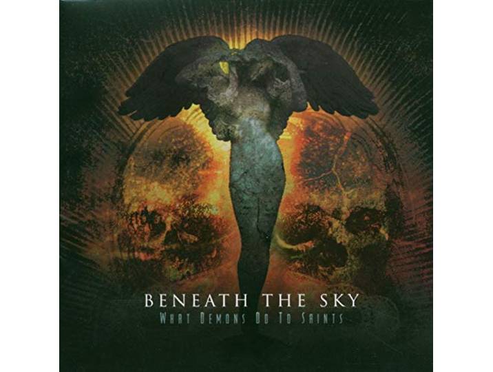 Beneath The Sky - What Demons Do To Saints