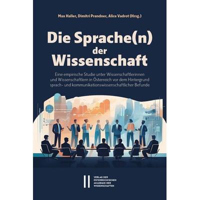 Die Sprache(n) der Wissenschaft, Taschenbuch von , Verlag D.Oesterreichische, 978-3-7001-9541-2