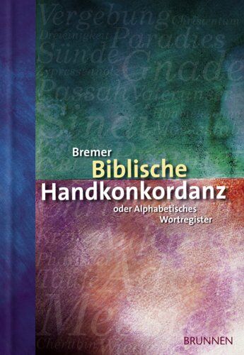 Handkonkordanz - Bremer Biblische Handkonkordanz. Oder Alphabetisches Wortregister der Heiligen Schrift - Preis vom 13.10.2026 19:28:25 h