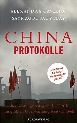 Alexandra Cavelius - China-Protokolle: Vernichtungsstrategien der KPCh im größten Überwachungsstaat der Welt - Preis vom 15.10.2026 23:06:25 h
