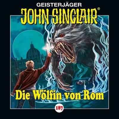 Folge 187: Die Wölfin von Rom - Jason Dark, Audio, 9783754018378