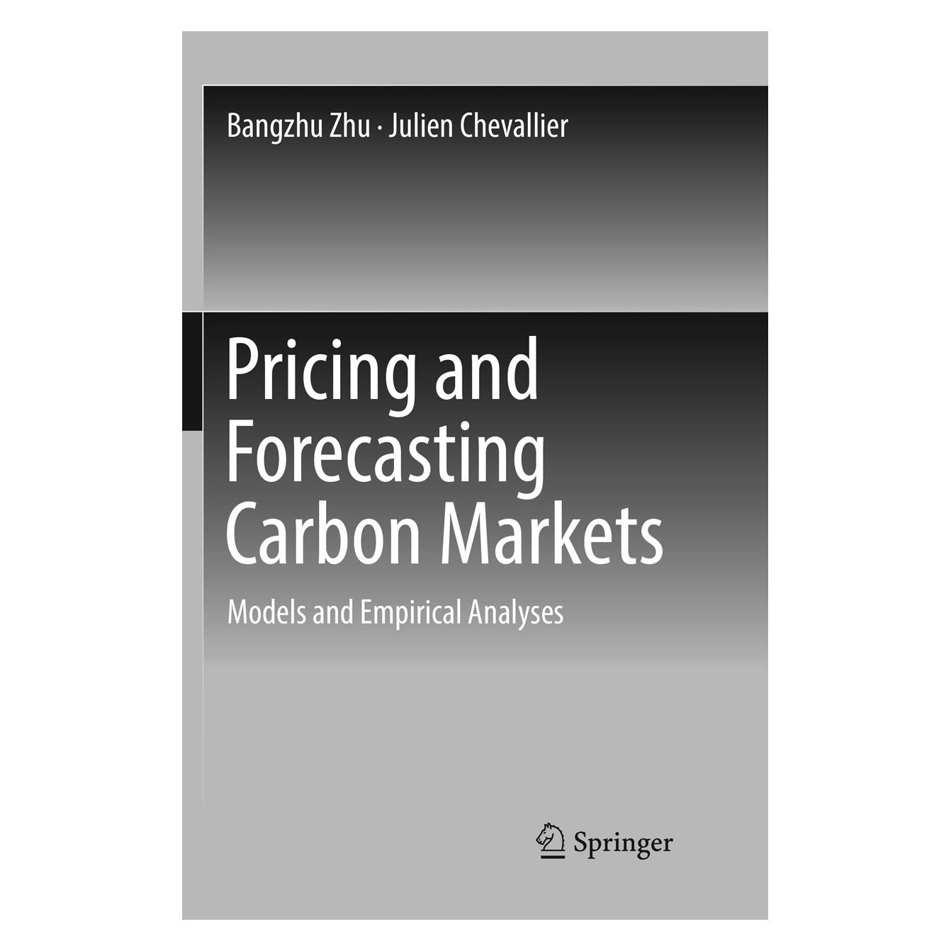 Springer Pricing and Forecasting Carbon Markets (Englisch, Softcover, Bangzhu Zhu, Julien Chevallier) (56007960)