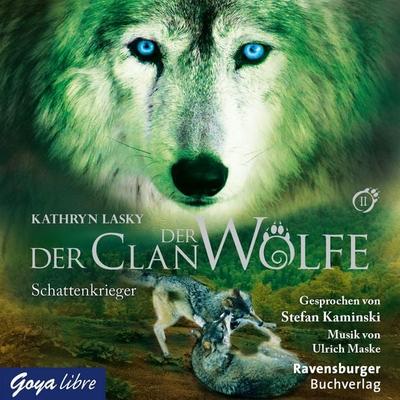Der Clan der Wölfe. Schattenkrieger [Band 2] - Kathryn Lasky, Audio, 4056198085172