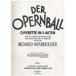 Der Opernball Klavierauszug (dt) Operette in 3 Akten, Fachbücher von Richard Heuberger