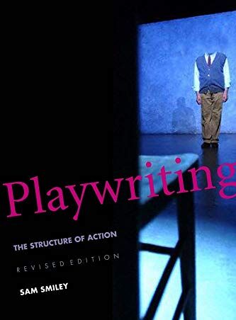 Sam Smiley - Smiley, S: Playwriting - The Struture of Action: The Structure of Action, Revised and Expanded Edition - Preis vom 07.10.2026 11:45:10 h