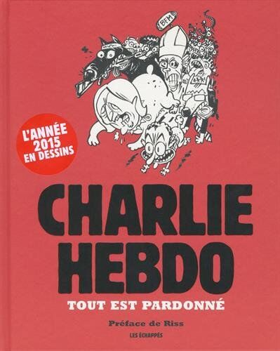 Charlie Hebdo - Charlie Hebdo : tout est pardonné - Preis vom 18.10.2026 15:28:09 h