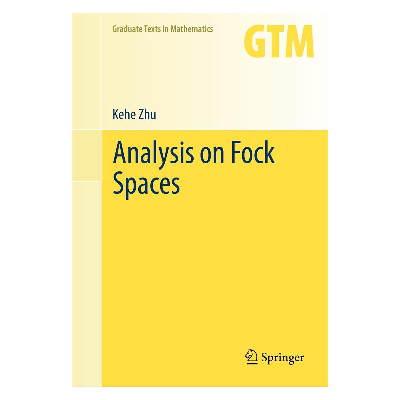 Springer Analysis on Fock Spaces (Englisch, Hardcover, Kehe Zhu) (9781441988003)
