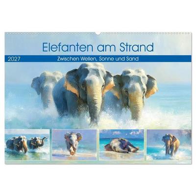 Elefanten am Strand. Zwischen Wellen, Sonne und Sand (Wandkalender 2027 DIN A2 quer), CALVENDO Monatskalender