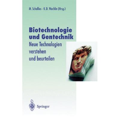 Biotechnologie und Gentechnik, Taschenbuch von , Springer Berlin, 978-3-642-64225-8