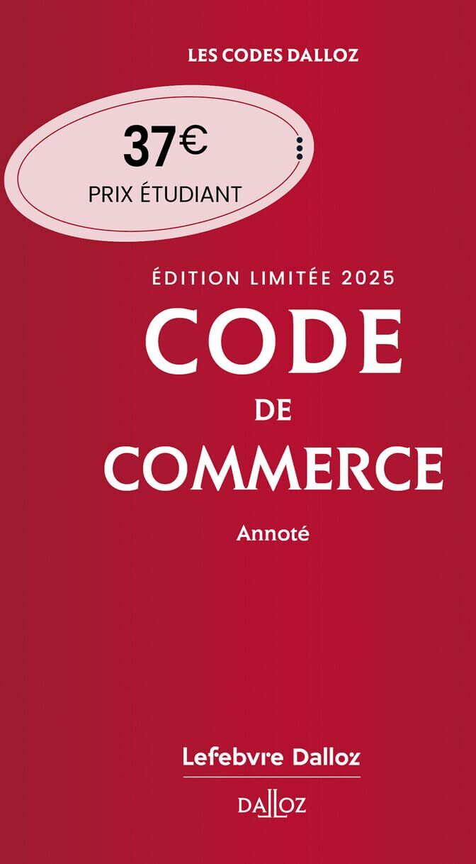 Code de commerce 2025, annoté - Preis vom 09.10.2026 07:28:09 h