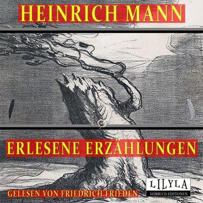Erlesene Erzählungen - Heinrich Mann, Audio, 9783969789865