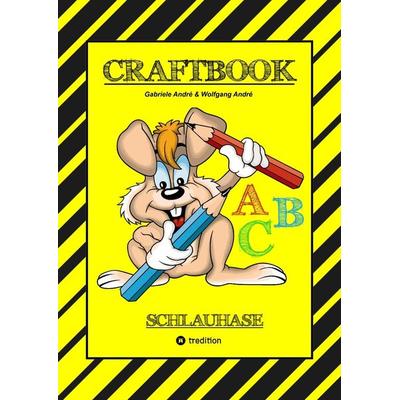 CRAFTBOOK - LESEN LERNEN - MALBUCH - BASTELBUCH - SPIELEBUCH - MOTIVATIONSÜBUNGEN - KREATIVES ZEICHNEN, Taschenbuch von Gabriele André,Wolfgang André,