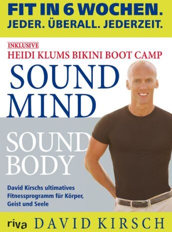 David Kirsch - Sound Mind, Sound Body: Fit in 6 Wochen. Jeder. Überall. Jederzeit. - Preis vom 09.10.2026 07:28:09 h
