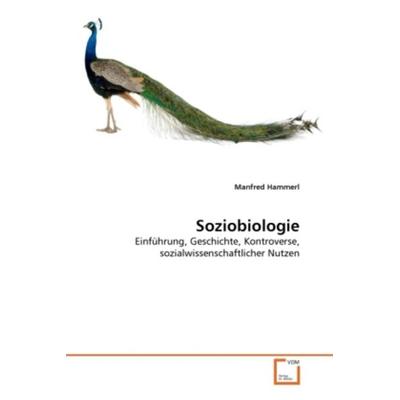 Hammerl, M: Soziobiologie, Taschenbuch von Manfred Hammerl, VDM, 978-3-639-34500-1