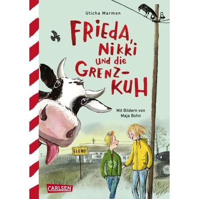 Frieda, Nikki und die Grenzkuh, Gebundene Ausgabe von Uticha Marmon, Carlsen, 978-3-551-55943-2