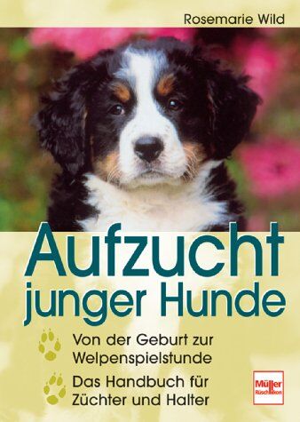 Rosemarie Wild - Aufzucht junger Hunde - Preis vom 30.09.2026 09:01:18 h