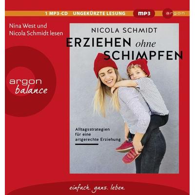 Erziehen ohne Schimpfen - Nicola Schmidt, Audio, 9783839881996