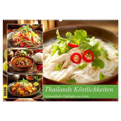 Thailands Köstlichkeiten. Schmackhafte Highlights aus Asien (Wandkalender 2026 DIN A2 quer), CALVENDO Monatskalender