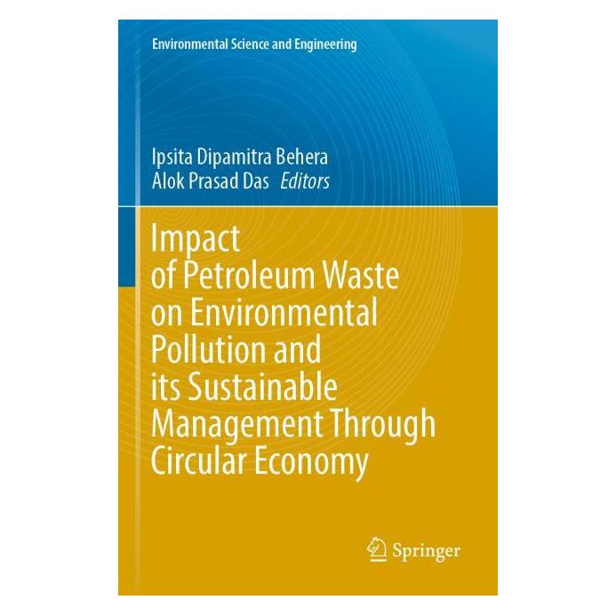 Springer Impact of Petroleum Waste on Environmental Pollution and its Sustainable Management Through (Englisch, Softcover, Alok Prasad Das, Ipsita Dipamitra Behera) (54245333)