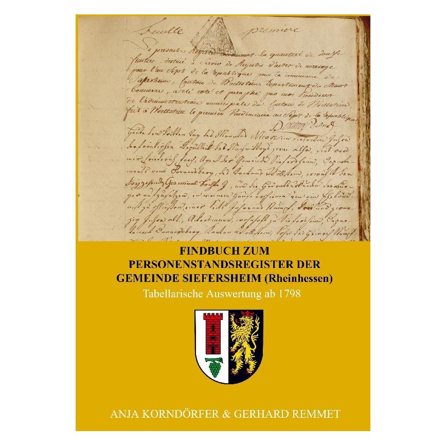 Bookmundo Direct Findbuch zum Personenstandsregister der Gemeinde Siefersheim/ Rheinhessen (Deutsch, Softcover, Anja Korndörfer, Gerhard Remmet) (57103548)
