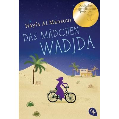 Das Mädchen Wadjda, Taschenbuch von Hayfa Al Mansour, Cbt, 978-3-570-31146-2