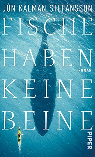 Stefánsson, Jón Kalman - Fische haben keine Beine: Roman - Preis vom 17.10.2026 19:25:27 h