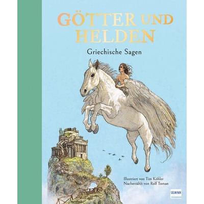 Götter und Helden, Gebundene Ausgabe von Rolf Toman, Ullmann Medien, 978-3-7415-2799-9