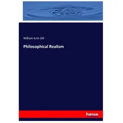 Philosophical Realism, Sachbücher von William Icrin Gill