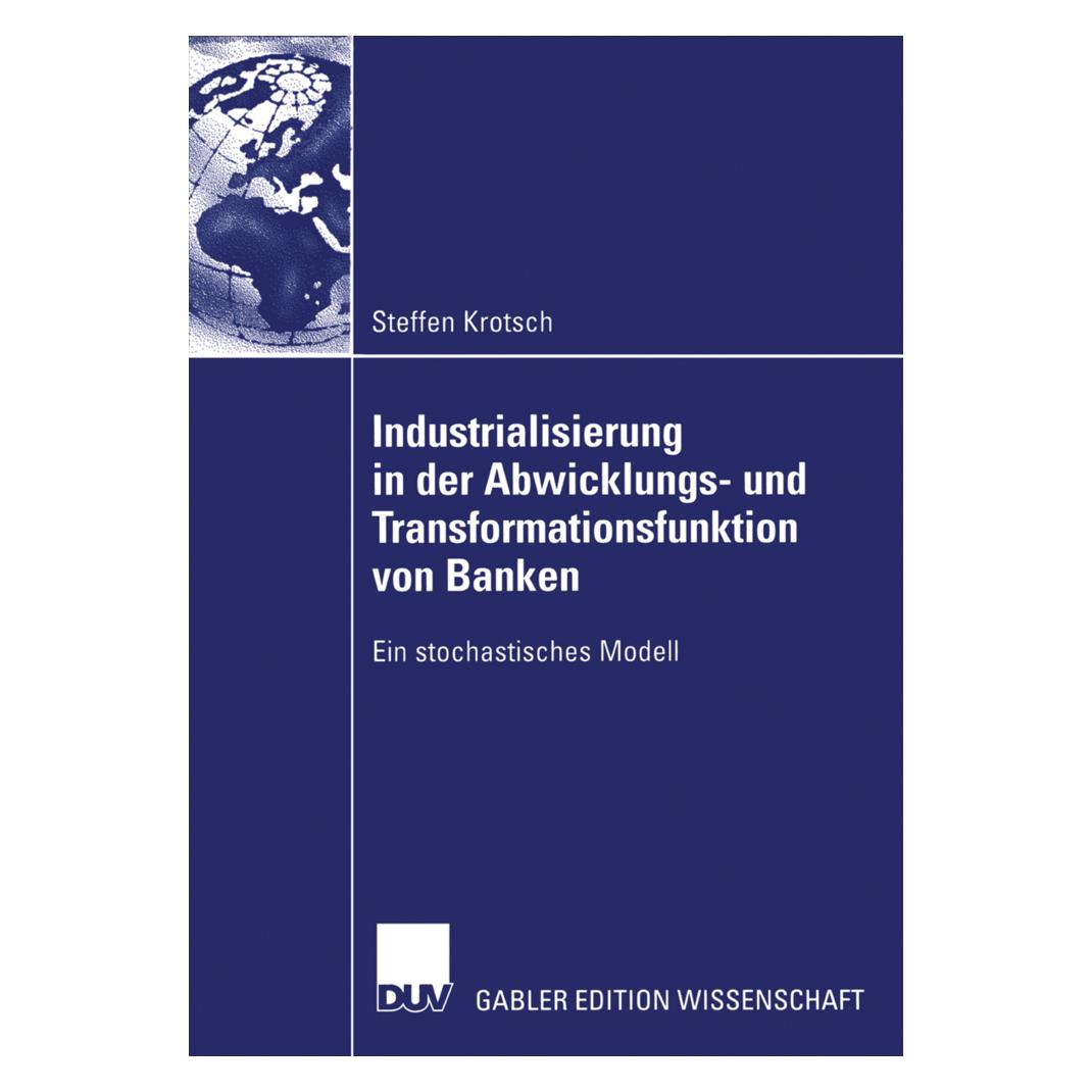 Gabler Industrialisierung von Banken (Deutsch, Softcover, Steffen Krotsch) (55188541)