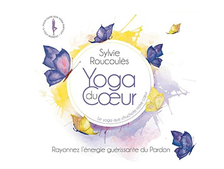 Sylvie Roucoules - Yoga Du Coeur Vol. 3