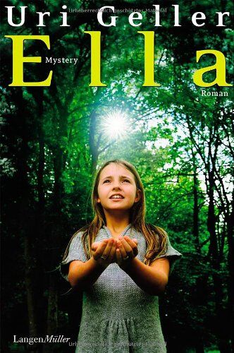Uri Geller - Ella. Mystery-Roman - Preis vom 30.09.2026 09:01:18 h