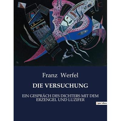 DIE VERSUCHUNG, Taschenbuch von Franz Werfel, Culturea, 979-10-419-3357-0