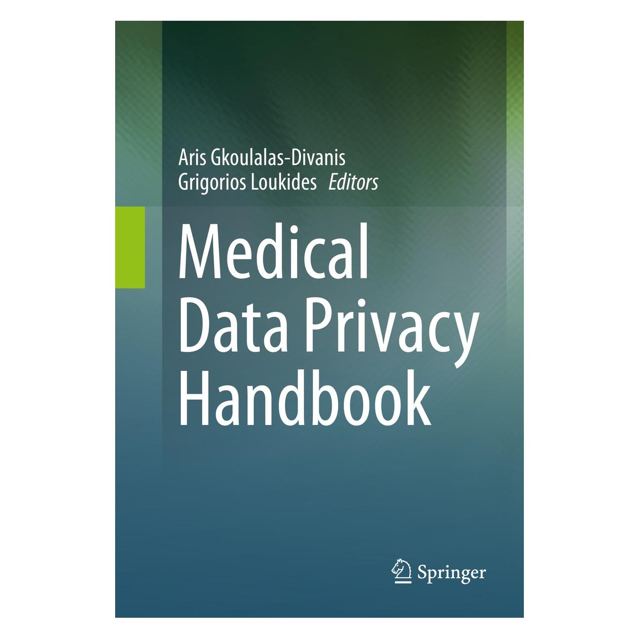 Springer Medical Data Privacy Handbook (Englisch, Hardcover, Aris Gkoulalas-Divanis, Grigorios Loukides) (9783319236322)