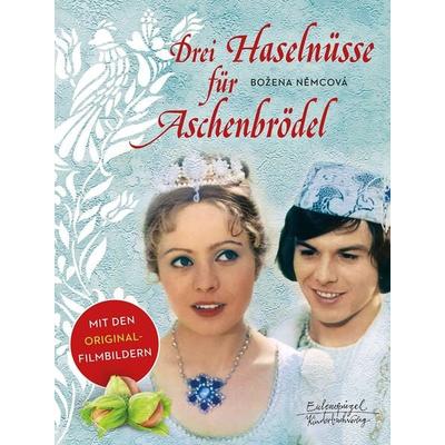 Drei Haselnüsse für Aschenbrödel, Gebundene Ausgabe von Bozena Nemcova, Eulenspiegel Verlag