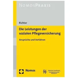 Die Leistungen der sozialen Pflegeversicherung, Fachbücher von Ronald Richter