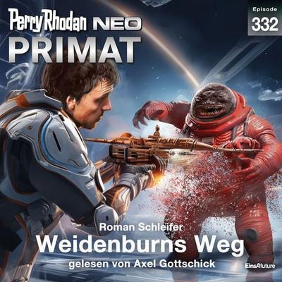 Perry Rhodan Neo 332: Weidenburns Weg - Roman Schleifer, Audio, 4099995556865